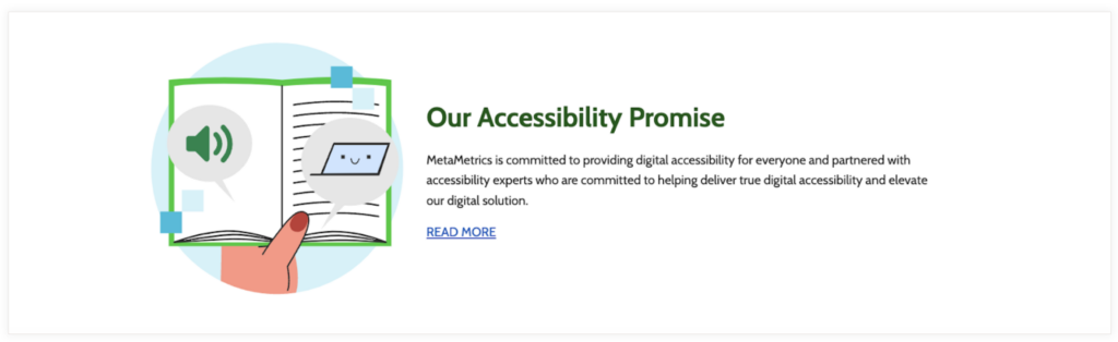 MetaMetrics is committed to providing digital accessibility for all users in the redesigned Lexile and Quantile Hub.